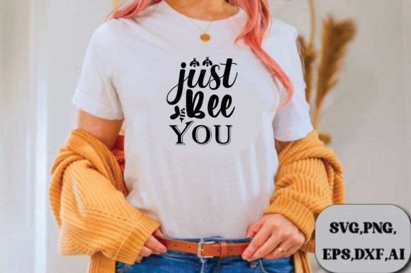 Just Bee You SVG Design