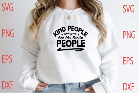Kind People Are My Kind SVG Design