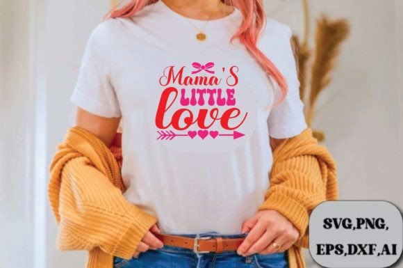 Mama’s Little Love SVG Design