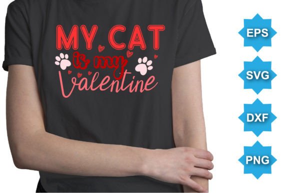 My Cat Is My Valentine SVG