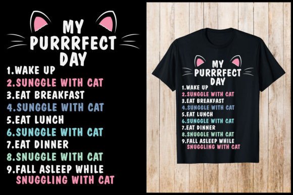 My Perfect Day with Cat T-Shirt