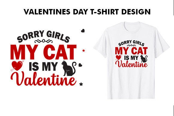 Sorry Girls My Cat is My Valentine