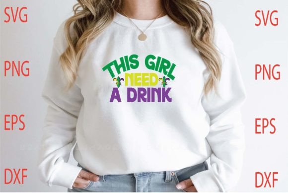 This Girl Need a Drink SVG Design