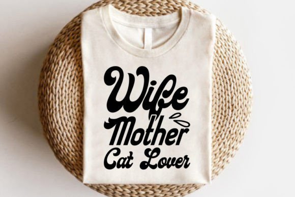 Wife Mother Cat Lover SVG Design