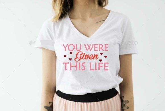 You Were Given This Life Svg Design